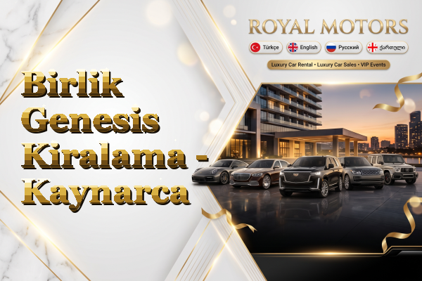 Birlik Genesis Kiralama - Kaynarca