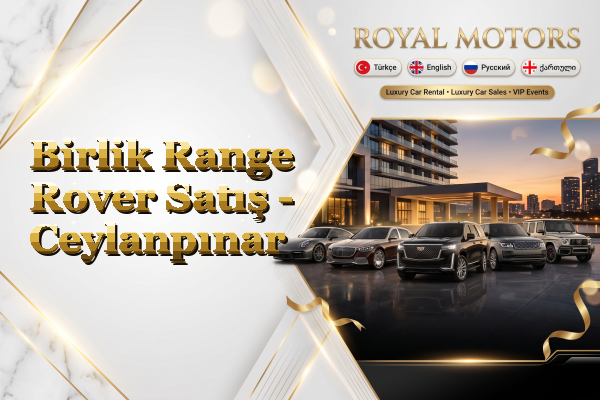 Birlik Range Rover Satış - Ceylanpınar
