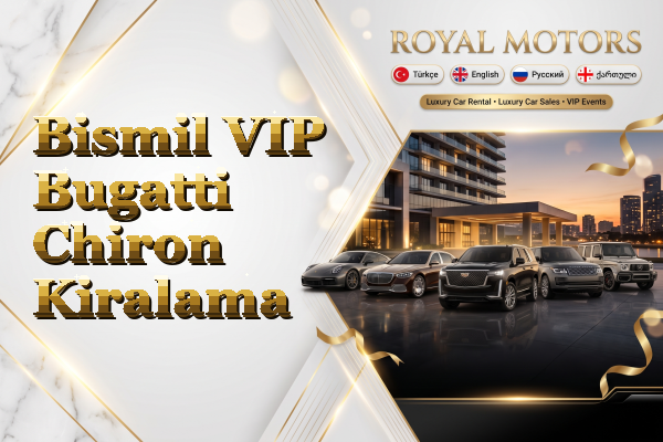 Bismil VIP Bugatti Chiron Kiralama
