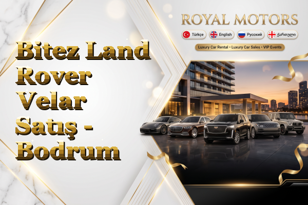 Bitez Land Rover Velar Satış - Bodrum