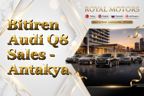 Bitiren Audi Q8 Sales - Antakya