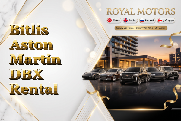 Bitlis Aston Martin DBX Rental