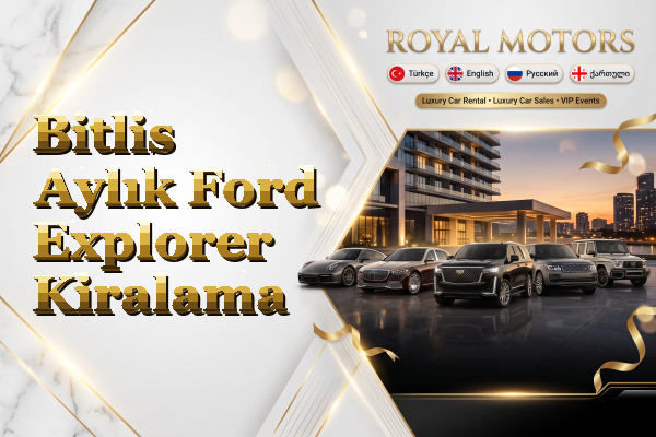 Bitlis Aylık Ford Explorer Kiralama