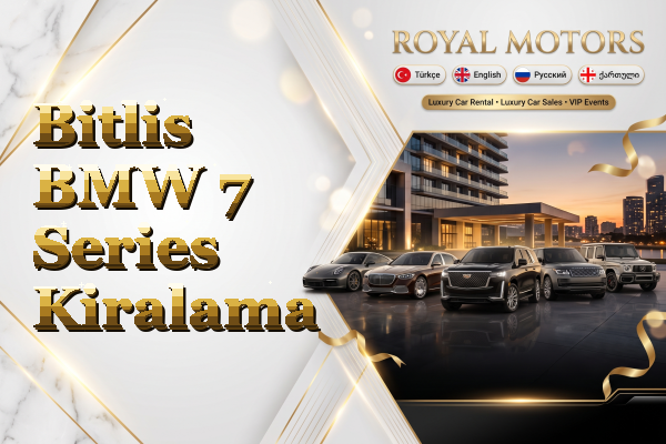 Bitlis BMW 7 Series Kiralama