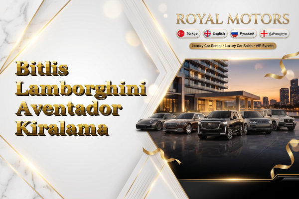 Bitlis Lamborghini Aventador Kiralama