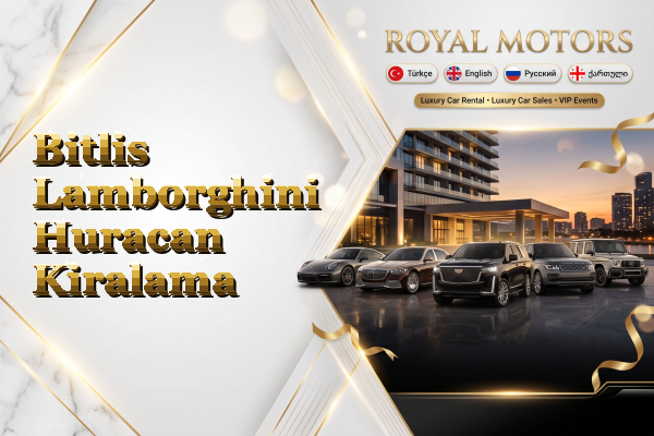Bitlis Lamborghini Huracan Kiralama