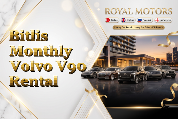Bitlis Monthly Volvo V90 Rental