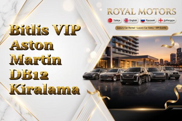 Bitlis VIP Aston Martin DB12 Kiralama