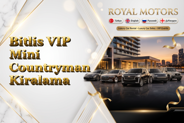 Bitlis VIP Mini Countryman Kiralama