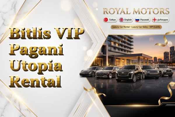 Bitlis VIP Pagani Utopia Rental