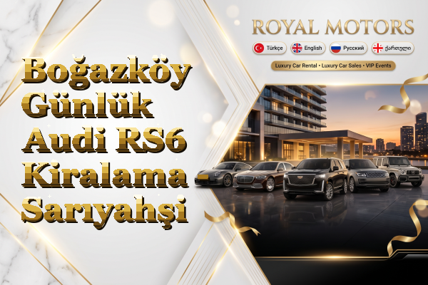 Boğazköy Günlük Audi RS6 Kiralama - Sarıyahşi