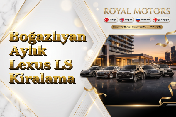 Boğazlıyan Aylık Lexus LS Kiralama