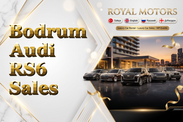 Bodrum Audi RS6 Sales