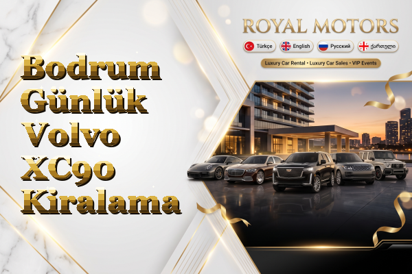 Bodrum Günlük Volvo XC90 Kiralama