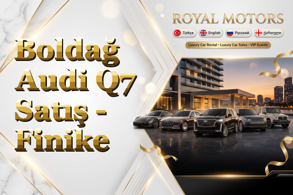 Boldağ Audi Q7 Satış - Finike