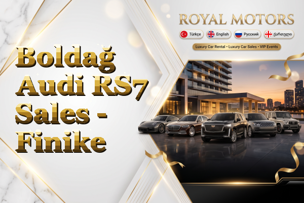 Boldağ Audi RS7 Sales - Finike
