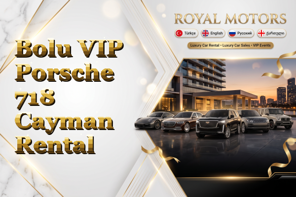Bolu VIP Porsche 718 Cayman Rental