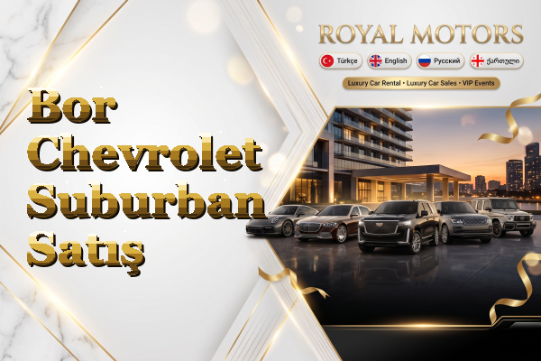 Bor Chevrolet Suburban Satış
