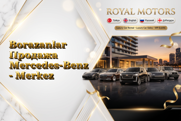 Borazanlar Продажа Mercedes-Benz - Merkez