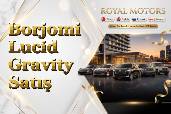 Borjomi Lucid Gravity Satış