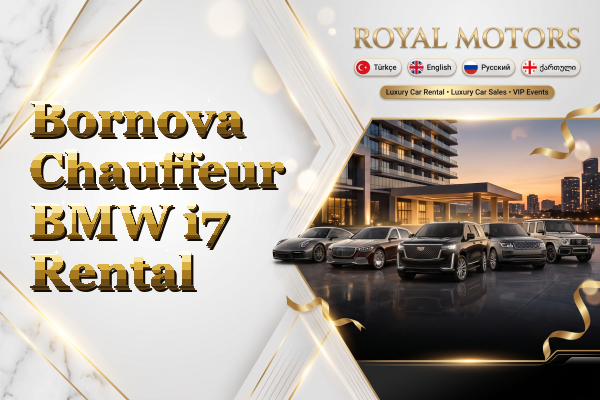 Bornova Chauffeur BMW i7 Rental
