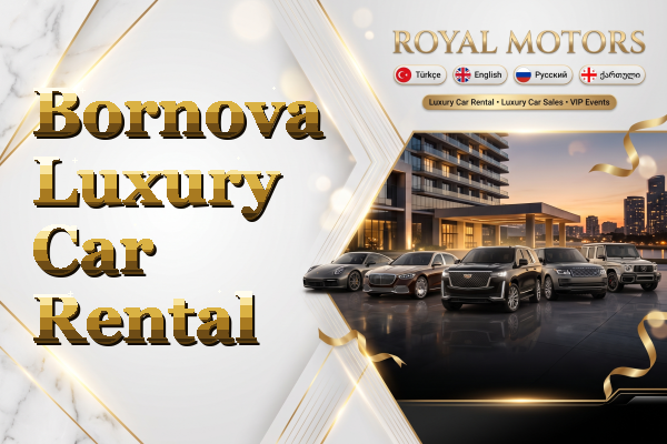 Bornova Luxury Car Rental