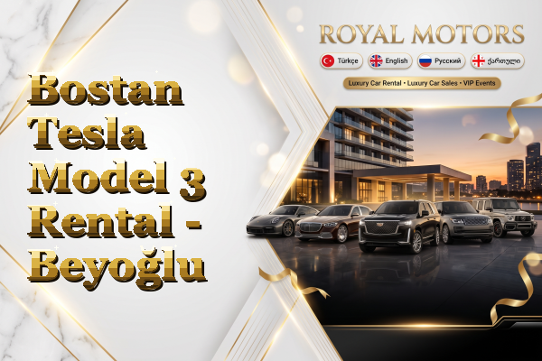 Bostan Tesla Model 3 Rental - Beyoğlu