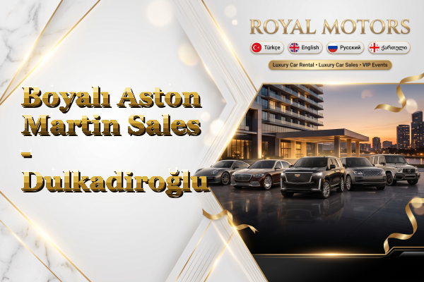 Boyalı Aston Martin Sales - Dulkadiroğlu