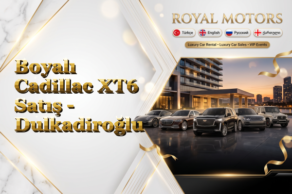 Boyalı Cadillac XT6 Satış - Dulkadiroğlu