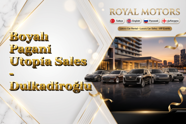Boyalı Pagani Utopia Sales - Dulkadiroğlu