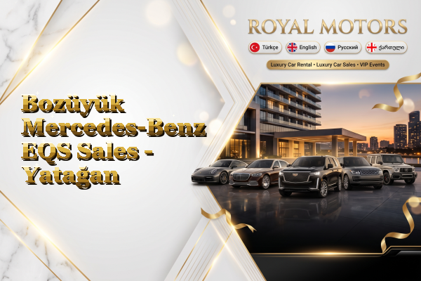 Bozüyük Mercedes-Benz EQS Sales - Yatağan