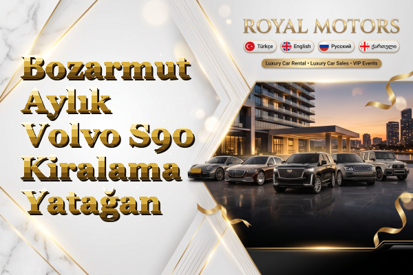 Bozarmut Aylık Volvo S90 Kiralama - Yatağan