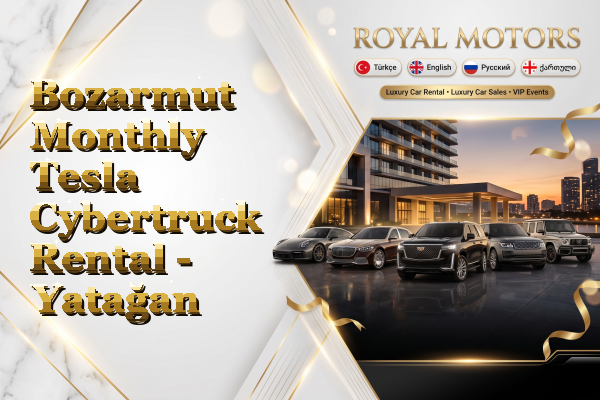 Bozarmut Monthly Tesla Cybertruck Rental - Yatağan