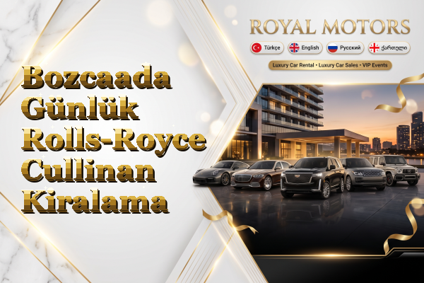 Bozcaada Günlük Rolls-Royce Cullinan Kiralama