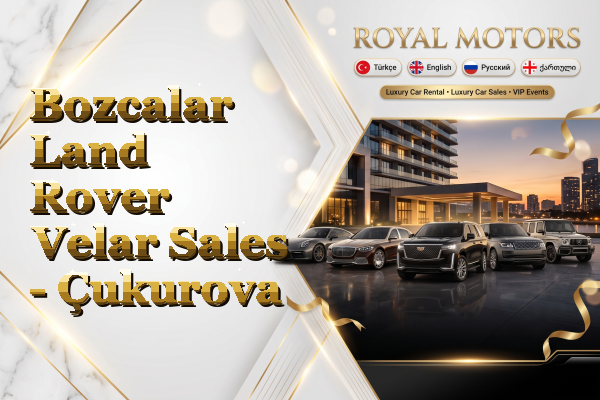 Bozcalar Land Rover Velar Sales - Çukurova