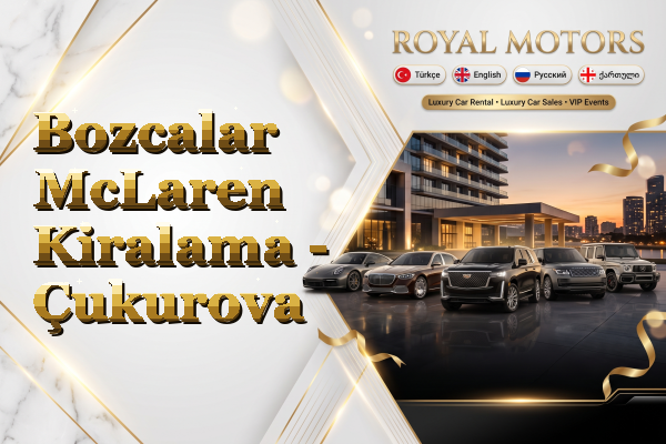 Bozcalar McLaren Kiralama - Çukurova