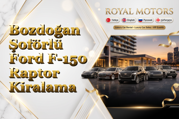 Bozdoğan Şoförlü Ford F-150 Raptor Kiralama