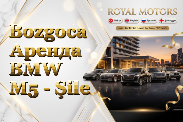 Bozgoca Аренда BMW M5 - Şile