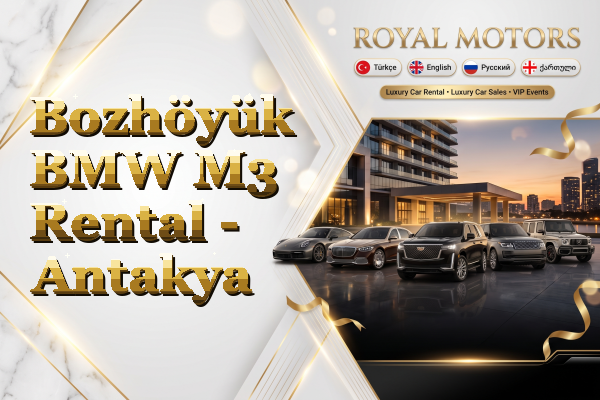Bozhöyük BMW M3 Rental - Antakya