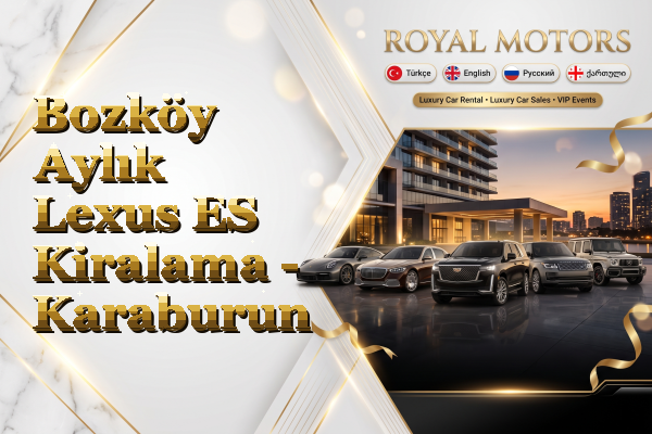 Bozköy Aylık Lexus ES Kiralama - Karaburun