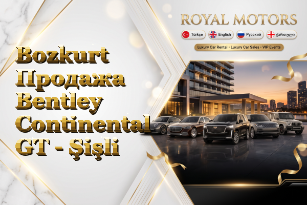 Bozkurt Продажа Bentley Continental GT - Şişli