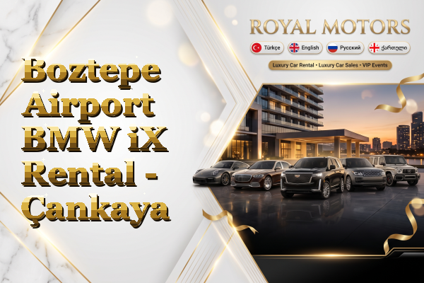 Boztepe Airport BMW iX Rental - Çankaya