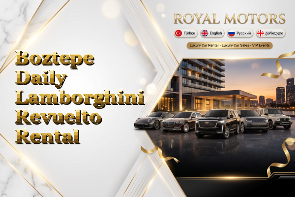 Boztepe Daily Lamborghini Revuelto Rental