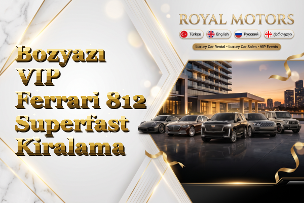 Bozyazı VIP Ferrari 812 Superfast Kiralama