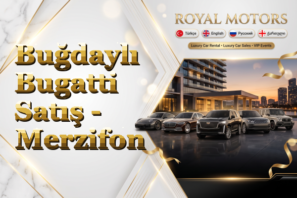 Buğdaylı Bugatti Satış - Merzifon