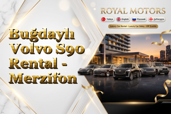 Buğdaylı Volvo S90 Rental - Merzifon