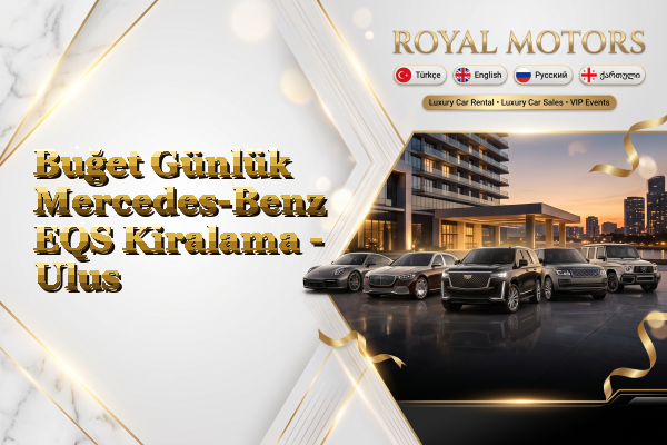 Buğet Günlük Mercedes-Benz EQS Kiralama - Ulus