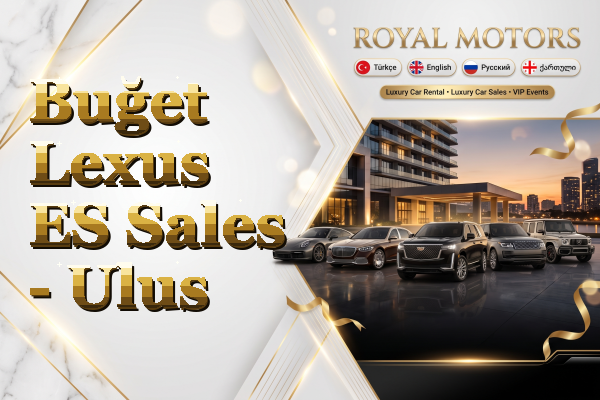 Buğet Lexus ES Sales - Ulus