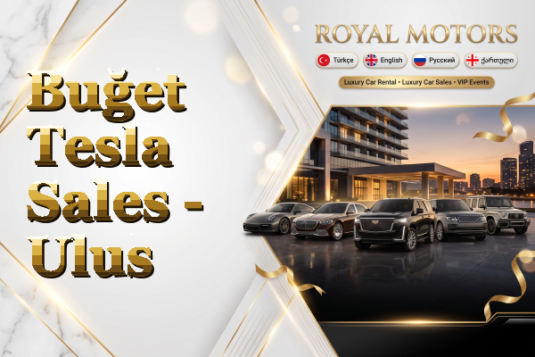 Buğet Tesla Sales - Ulus
