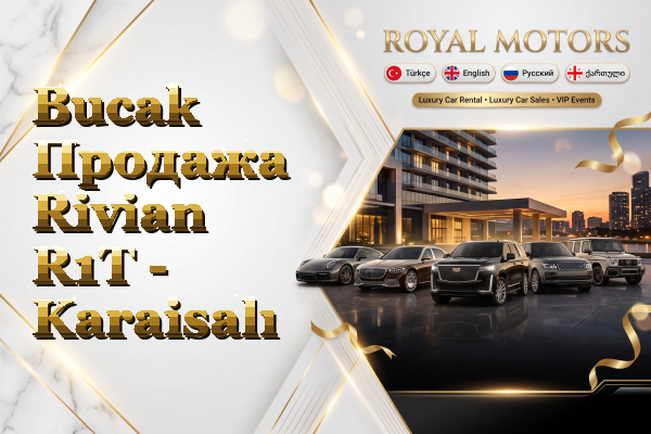 Bucak Продажа Rivian R1T - Karaisalı
